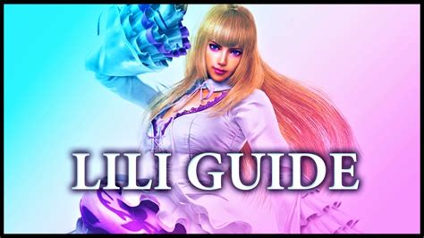 Tekken 7 Lili Guide Season 3 Youtube