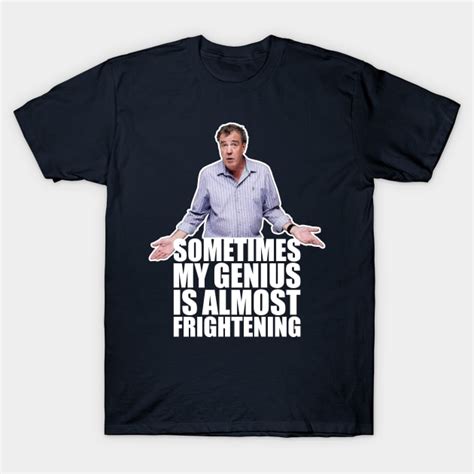 Frightening Genius Jeremy Clarkson Top Gear T Shirt Teepublic