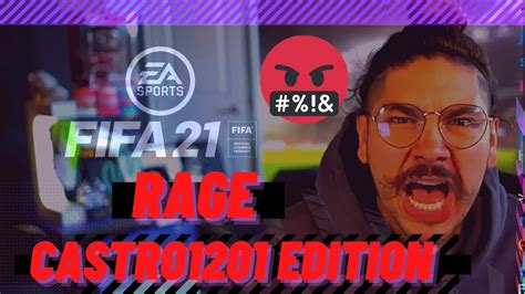 Fifa 21 Ultimate Rage Compilation 😡 Castro 1201 Edition 😡 Youtube