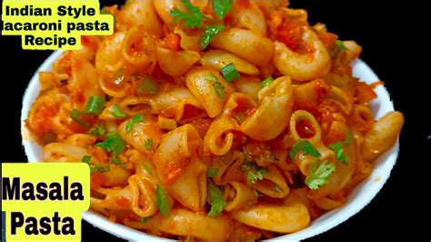 Indian Style Macroni Pasta Recipe Chatpata Pasta Recipe