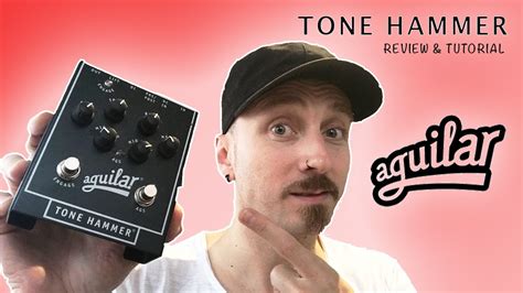 Aguilar Tone Hammer Bass Preamp Direct Box Di Pre Amp Drive Distortion Tutorial