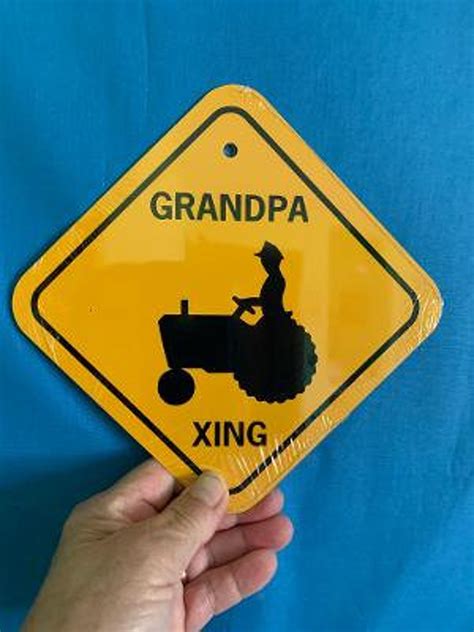 Grandpa Tractor Xing Funny Sign Crossing 6x6 Inch Aluminum Etsy