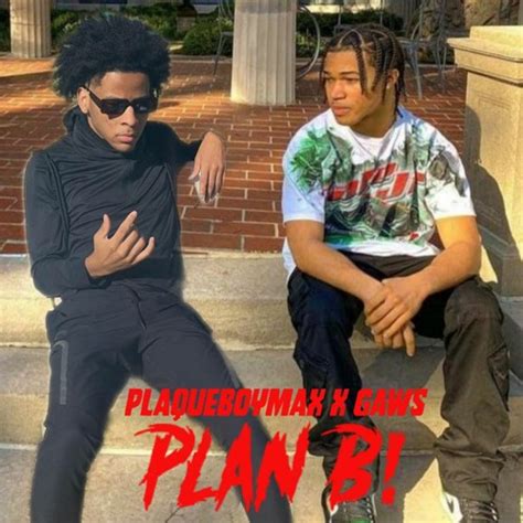 Stream Plan B Feat Gaws By Plaqueboymax Music Listen Online For