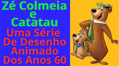 ZÉ COLMEIA E CATATAU UMA SÉRIE DE DESENHO DA DÉCADA DE 60 YouTube