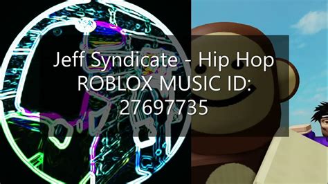 Jeff Syndicate Hip Hop Slowed Reverb Roblox Id Youtube