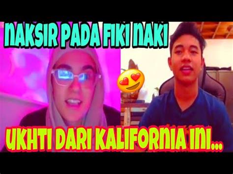 UKHTI DARI KALIFORNIA INI NAKSIR PADA FIKI NAKI SETELAH DIA Ome