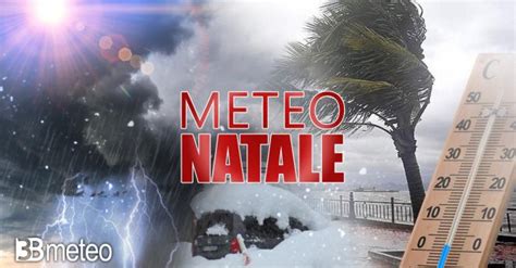 Meteo Sar Un Bianco Natale Per Parte D Italia Pioggia Freddo Neve