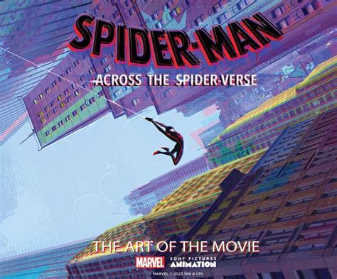 Spider Man Across The Spider Verse New Artbook First Look