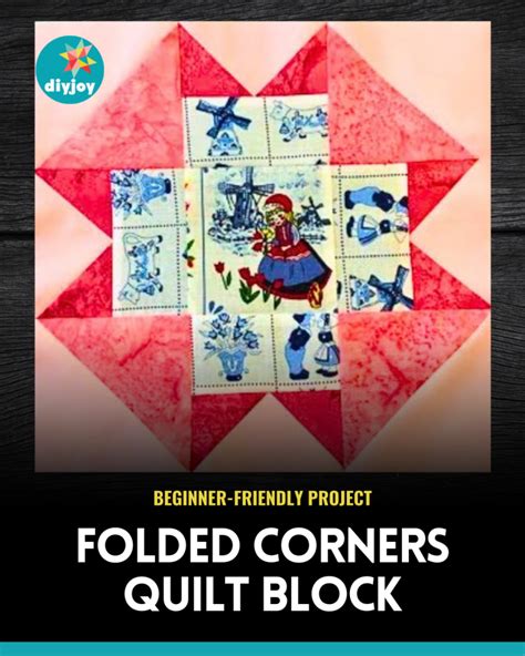 Beginner Friendly Folded Corners Quilt Block Tutorial