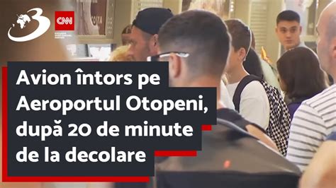 Avion întors pe Aeroportul Otopeni după 20 de minute de la decolare