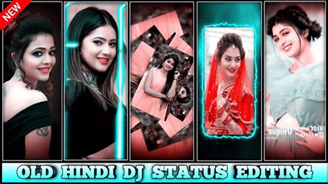 🥰old Hindi Song Dj Status Video Editing In Alight Motion 🥰alight Motion