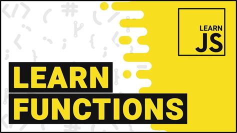 Learn Javascript Functions Part 6 Youtube