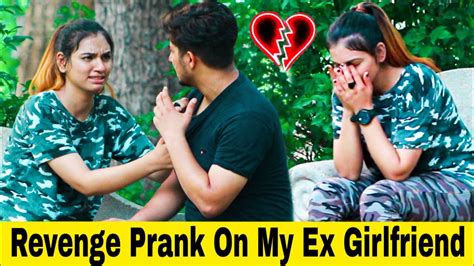 Revenge Prank On My Ex Girlfriend Gone Emotional 💔 She Cried 😭 Ajstar5055 Youtube