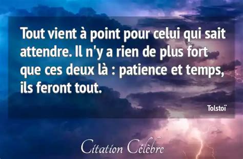 Citation Tolstoï temps Tout vient à point pour celui qui sait