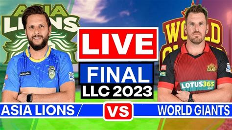 Live Asia Lions Vs World Giants Asl Vs Wg Live Final T Match