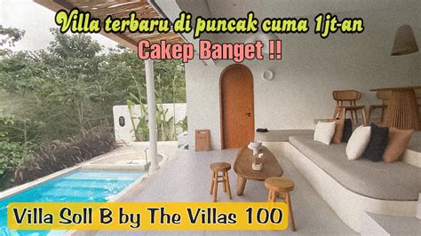 Villa Aesthetic Di Puncak Jutaan Villa Soll B By The Villas