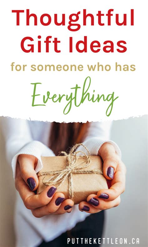 Unique Gift Ideas For Someone Who Has Everything Thoughtful Gifts For