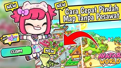 Cara Cepat Pindah Dari Pantai Ke Map Lama Tanpa Pesawat Di Avatar World