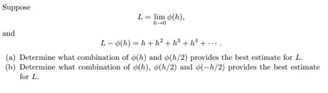 Solved Supposel Limh→0φ H Andl φ H H H2 H3 H4 Cdots A