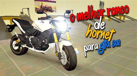 GTA SA RONCO DA HORNET SÓ O CANO V3 EXCLUSIVO DOWNLOAD