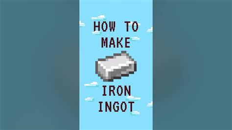 Minecraft How To Make Iron Ingot Shorts Youtube