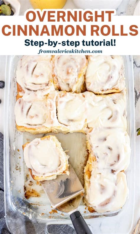 Overnight Cinnamon Rolls Valeries Kitchen