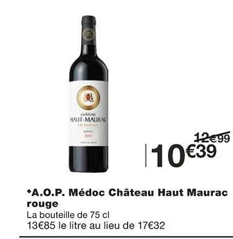 Promo A O P M Doc Ch Teau Haut Maurac Rouge Chez Monoprix Icatalogue Fr