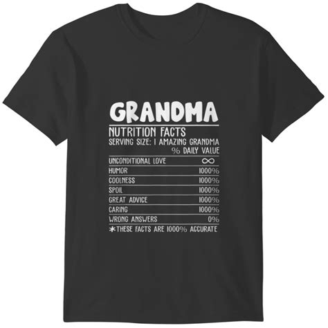 Grandma Nutrition Facts Amazing Grandma Unconditio T Shirts Sold By