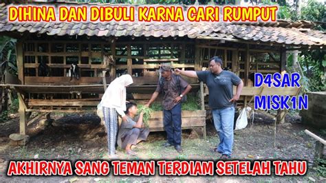 Awalnya Dihina Oleh Teman Sendiri Karna Cari Rumput Setelah Tahu