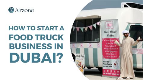 How To Start A Food Truck Business In Dubai Airzone