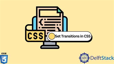 How To Set Transitions In CSS Delft Stack