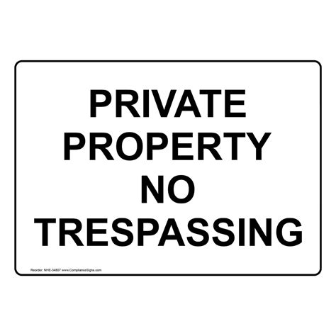 Private Property No Trespassing Sign Nhe 34807