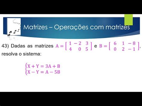 Matrizes Aula Opera Es Matrizes Exerc Cio Youtube