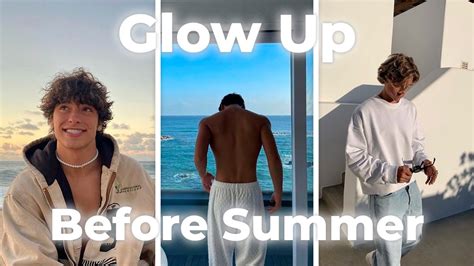 How To Glow Up Before Summer No Bs Guide Youtube