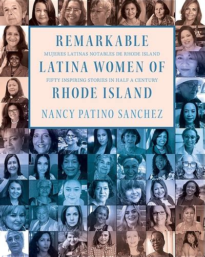 Remarkable Latina Women Of Rhode Island Mujeres Latinas Notables De Rhode Island Fifty