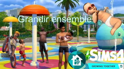 Pack Sims Grandir Ensemble Youtube