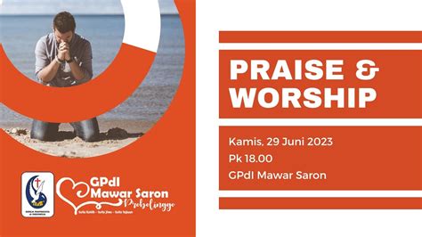 Ibadah Praise Worship Kamis 29 Juni 2023 YouTube