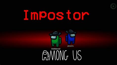 Mi Primera Vez Como Impostor Among Us Gameplay Espa Ol Youtube