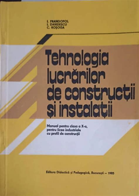 TEHNOLOGIA LUCRARILOR DE CONSTRUCTII SI INSTALATII MANUAL PENTRU CLASA