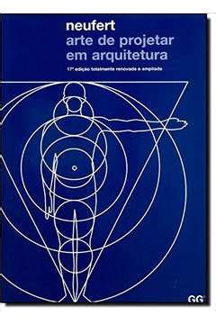 Livro Arte De Projetar Em Arquitetura Ernest Neufert Estante Virtual