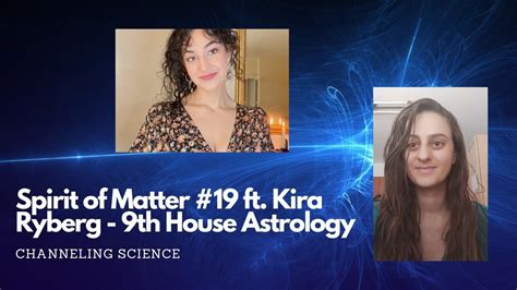 Kira Ryberg A 9 House Astrology Conversation How To Do You And Still