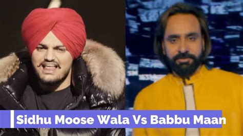 Difference Between Sidhu Moose Wala And Babbu Maan Youtube