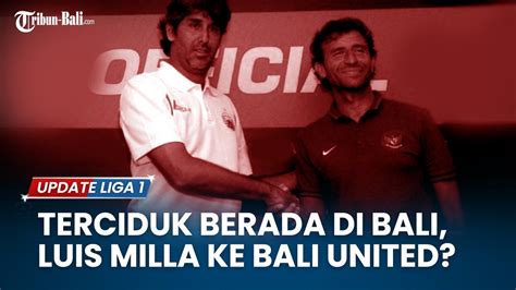 Live Update Liga Tiba Di Pulau Dewata Luis Milla Boyong Sepaket