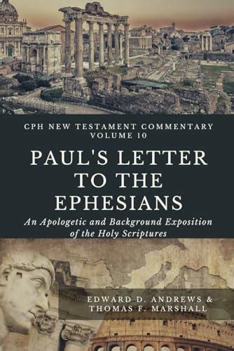 Pauls Letter To The Ephesians Cph New Testament Commentary By Edward