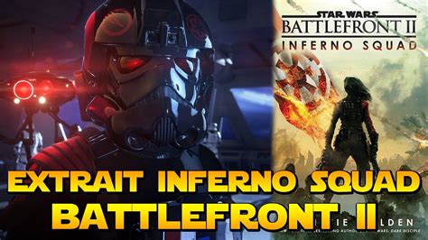 INFERNO SQUAD Star Wars Battlefront II PREMIER EXTRAIT Vision D