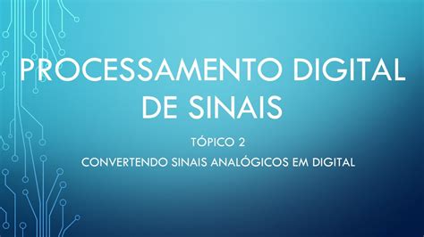 Pds Convertendo Sinais Anal Gicos Em Sinais Digitais Youtube