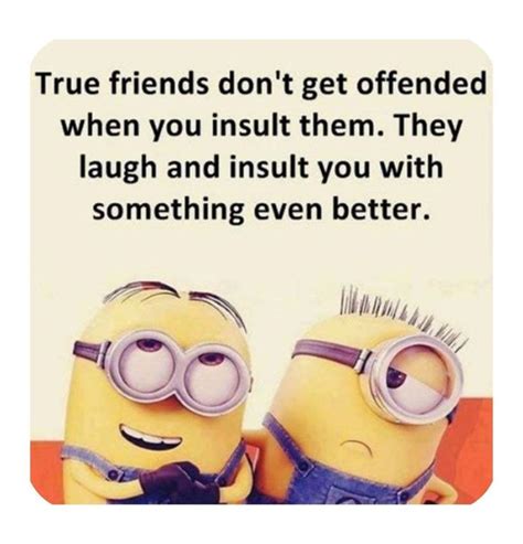 24 Minions Memes Friendship In 2020 Funny Minion Quotes Sarcastic Quotes Funny Minion Jokes