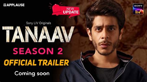 Tanaav Season 2 Final Release Date Update Official Trailer Tanaav