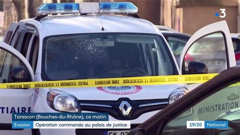 Bouches du Rhône opération commando au palais de justice de Tarascon