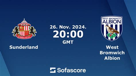 Sunderland Vs West Bromwich Albion Live Score H2H And Lineups Sofascore